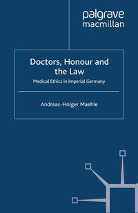 Doctors, Honour and the Law