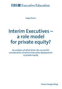 Interim Executives – a role model for private equity?