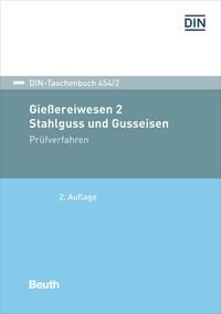 Gießereiwesen 2. Stahlguss und Gusseisen - Buch mit E-Book