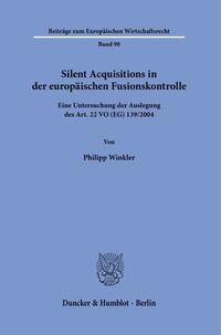 Silent Acquisitions in der europäischen Fusionskontrolle