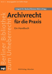 Archivrecht für die Praxis