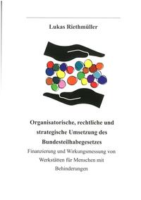 Organisatorische, rechtliche und strategische Umsetzung des Bundesteilhabegesetzes