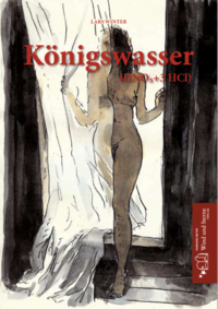 Königswasser (HNO3+3 HCI)