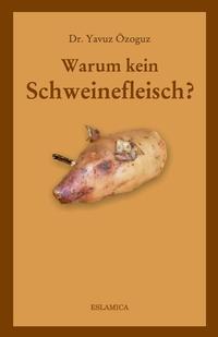 Warum kein Schweinefleisch?