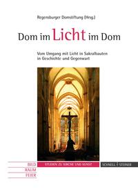 Dom im Licht - Licht im Dom