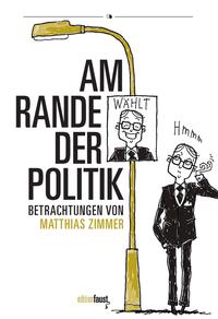 Am Rande der Politik