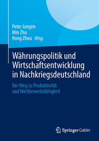 Währungspolitik und Wirtschaftsentwicklung in Nachkriegsdeutschland