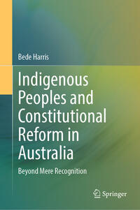 Indigenous Peoples and Constitutional Reform in Australia