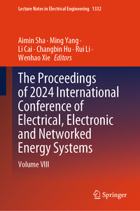 The Proceedings of 2024 International Conference of Electrical, Electronic and Networked Energy Systems