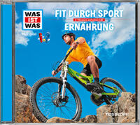 WAS IST WAS Hörspiel: Fit durch Sport/ Ernährung