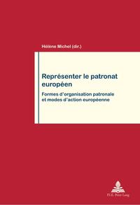 Représenter le patronat européen