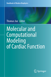 Molecular and Computational Modeling of Cardiac Function