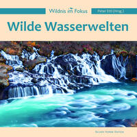 Wilde Wasserwelten