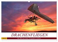 Drachenfliegen - Die Welt aus neuer Perspektive erleben (Wandkalender 2025 DIN A2 quer), CALVENDO Monatskalender