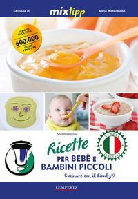 Ricette per Bebé e Bambini Piccoli