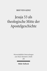 Jesaja 53 als theologische Mitte der Apostelgeschichte