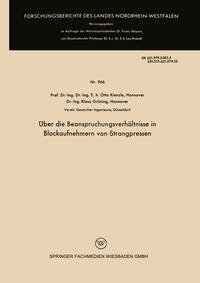 Über die Beanspruchungsverhältnisse in Blockaufnehmern von Strangpressen