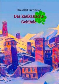 Das kaukasische Gelübde