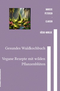 Gesundes Waldkochbuch