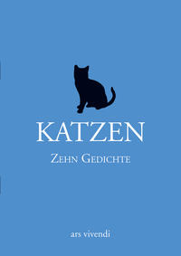 Katzen - Zehn Gedichte