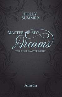 Master of my Dreams (Master-Reihe Band 3)