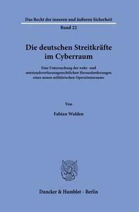 Die deutschen Streitkräfte im Cyberraum.