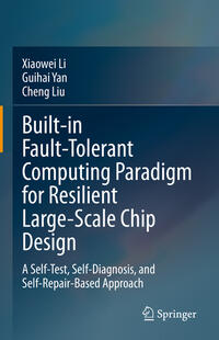 Built-in Fault-Tolerant Computing Paradigm for Resilient Large-Scale Chip Design