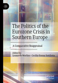 The Politics of the Eurozone Crisis in Southern Europe