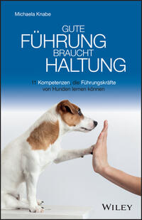 Gute Führung braucht Haltung