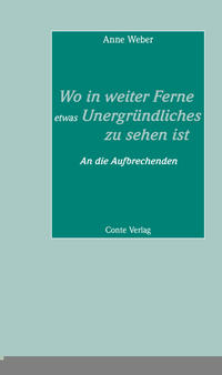 Wo in weiter Ferne etwas Unergründliches zu sehen ist