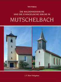 Die Waldenserkirche und die Evangelische Kirche in Mutschelbach