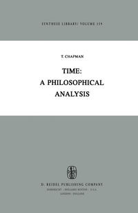 Time: A Philosophical Analysis