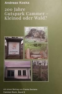 200 Jahre Gutspark Cammer - Kleinod oder Wald?