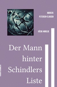 Der Mann hinter Schindlers Liste