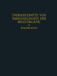 Thoraxschnitte von Erkrankungen der Brustorgane