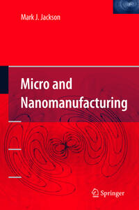 Micro and Nanomanufacturing