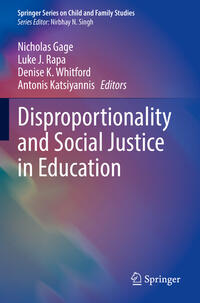 Disproportionality and Social Justice in Education