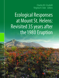 Ecological Responses at Mount St. Helens: Revisited 35 years after the 1980 Eruption