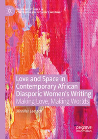 Love and Space in Contemporary African Diasporic Women’s Writing