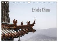 Erlebe China (Wandkalender 2025 DIN A4 quer), CALVENDO Monatskalender