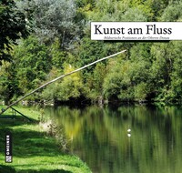 Kunst am Fluss