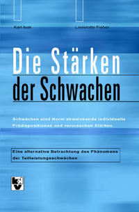 Die Stärken der Schwachen