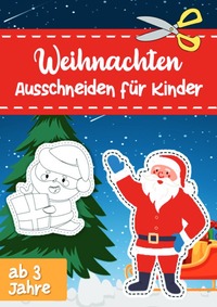 Weihnachten Ausschneiden für Kinder ab 3 Jahre