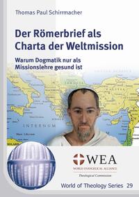 Der Römerbrief als Charta der Weltmission