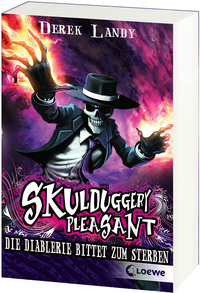 Skulduggery Pleasant (Band 3) - Die Diablerie bittet zum Sterben