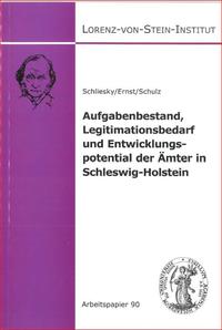 Aufgabenbestand, Legitimationsbedarf und Entwicklungspotential der Ämter in Schleswig-Holstein