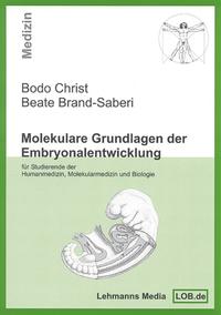 Molekulare Grundlagen der Embryonalentwicklung