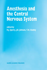 Anesthesia and the Central Nervous System