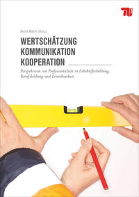 Wertschätzung – Kommunikation – Kooperation