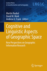 Cognitive and Linguistic Aspects of Geographic Space